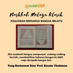 Naskhah Melayu Klasik Khazanah Berharga Bangsa Melayu