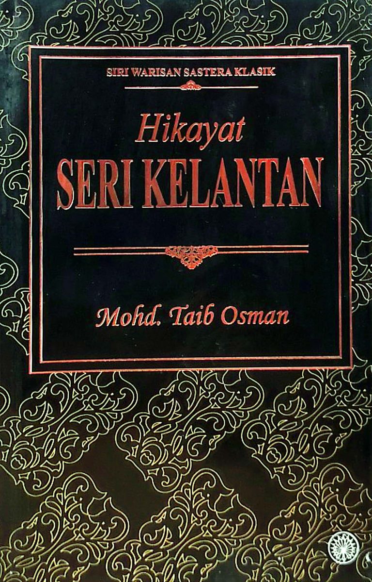 Hikayat Seri Kelantan: Naskhah Sastera Sejarah Kelantan