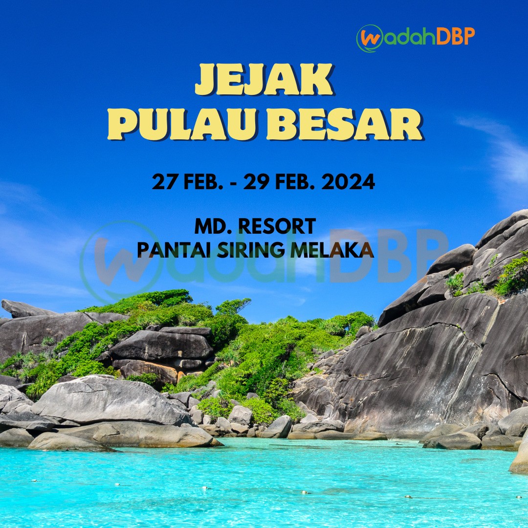 Jejak Pulau Besar – WadahDBP