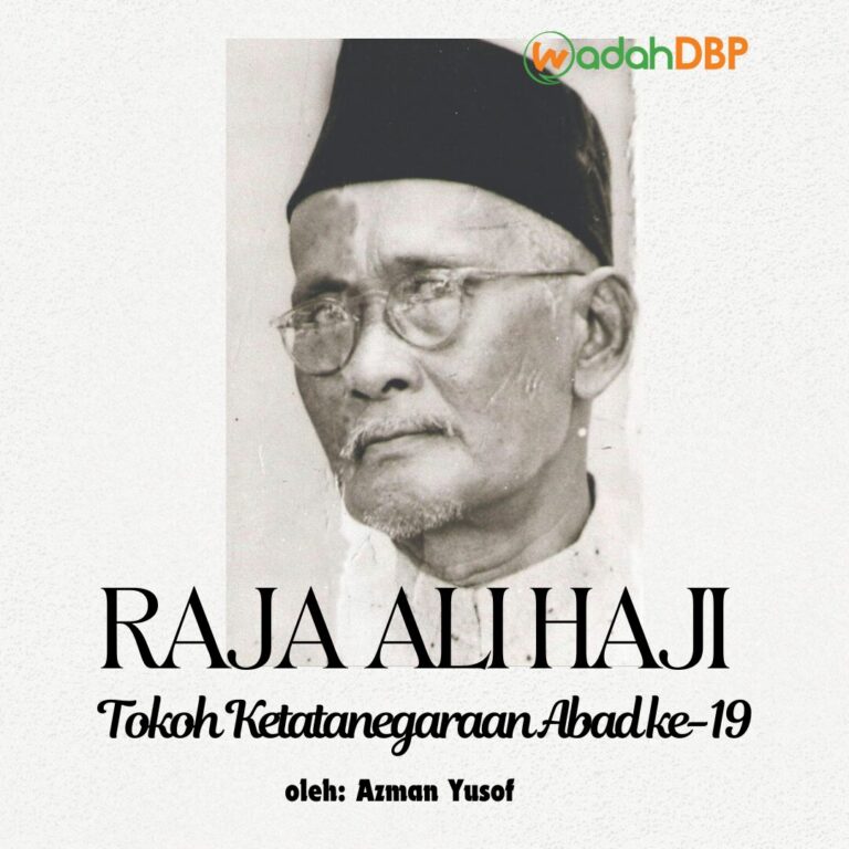 Raja Ali Haji: Tokoh Ketatanegaraan Abad Ke-19