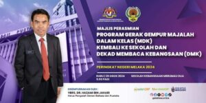 Majlis Perasmian Program Gerak Gempur Majalah Dalam Kelas (MDK) Kembali ke Sekolah Peringkat Negeri Melaka 2024