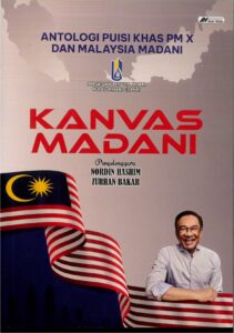 Mencari Karisma PM X dalam  Antologi Puisi Khas PM X dan Malaysia Madani -Kanvas Madani