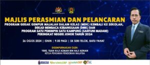 Majlis Perasmian Program Gerak Gempur Majalah Dalam Kelas (MDK) Kembali ke Sekolah Peringkat Negeri Johor 2024