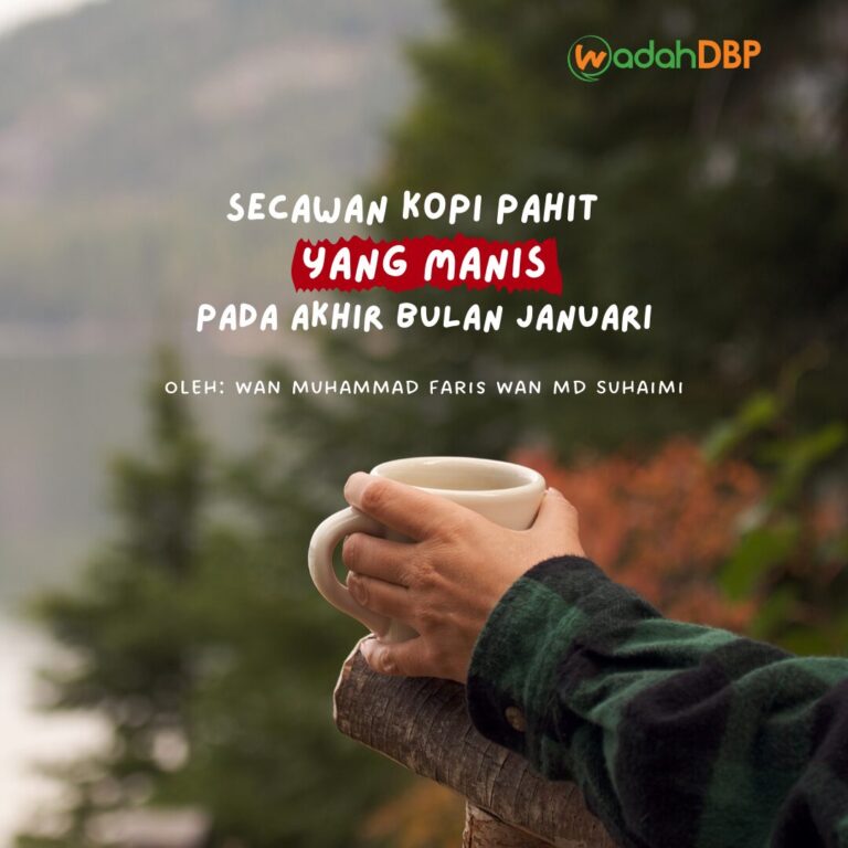 Secawan Kopi Pahit yang Manis Pada Akhir Januari