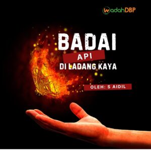 Badai Api di Ladang Kaya