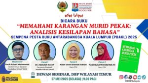 Bicara Buku “Memahami Karangan Murid Pekak: Analisis Kesilapan Bahasa” sempena Pesta Buku Antarabangsa Kuala Lumpur (PBAKL) 2025