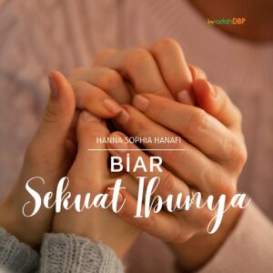 Biar Sekuat Ibunya