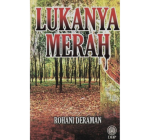 Darah dan Air Mata Perjuangan Patani dalam Novel Lukanya Merah