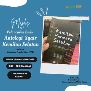 Majlis Pelancaran Buku Antologi Syair Kemilau Permata Selatan