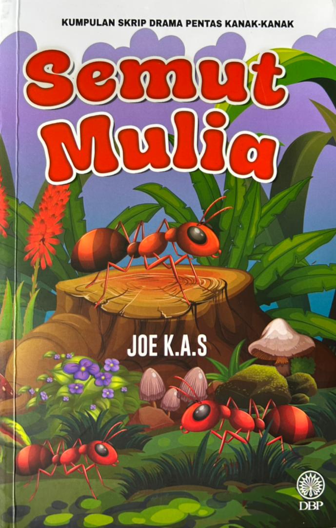Semut Mulia karya Joe K.A.S: Simfoni Perkembangan Diri dan Nurani Insan
