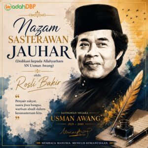 Nazam Sasterawan Jauhar (Dedikasi kepada Allahyarham SN Usman Awang)