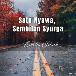 Satu Nyawa, Sembilan Syurga