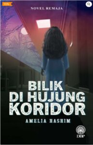 Analisis Perkembangan Plot dan Watak dalam Novel Bilik di Hujung Koridor Karya Amelia Hashim