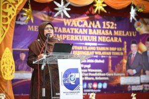 Wacana 152: Memartabatkan Bahasa Melayu, Memperkukuh Negara sempena Ulang Tahun DBP ke-70 Peringkat Wilayah Timur