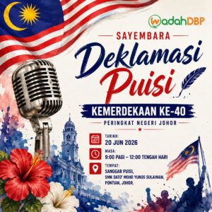 Sayembara Deklamasi Puisi Kemerdekaan Ke-40 Peringkat Negeri Johor