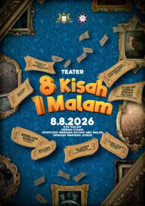 8 Kisah 1 Malam:  Yayasan Warisan Johor Suburkan Ekosistem Teater Negeri Johor